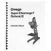 Omega Super Chromega F Dichroic II Enlarger Manual