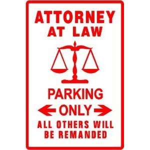  ATTORNEY PARKING sign * street law legal