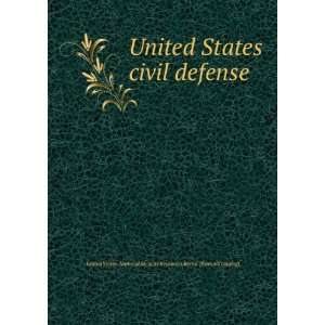  United States civil defense United States. National 