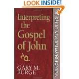 Interpreting the Gospel of John (Guides to New Testament Exegesis) by 