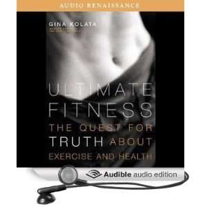   Quest for Truth about Exercise and Health [Abridged] [Audible Audio