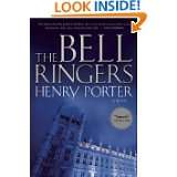 The Bell Ringers A Novel by Henry Porter (Jan 11, 2011)