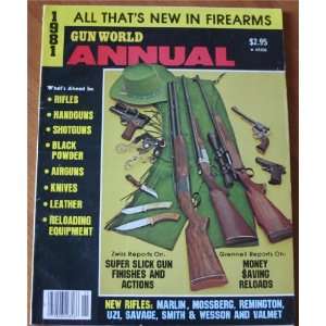  Gun World Annual 1981 All Thats New in Firearms Gun 