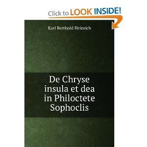  De Chryse insula et dea in Philoctete Sophoclis Karl 