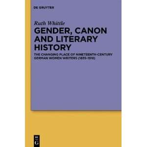  Gender, Canon and Literary History The Changing Place of 