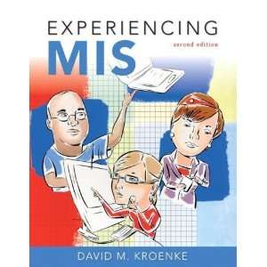  Experiencing MIS (2nd Edition) Second (2nd) Edition By 