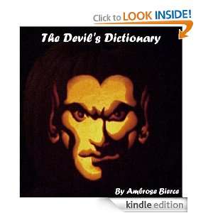Ambrose Bierce  The Devils Dictionary (Annotated) Ambrose Bierce 