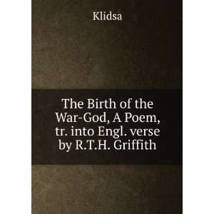  The Birth of the War God, A Poem, tr. into Engl. verse by 