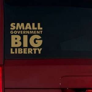  Small Government Big Liberty Window Decal (Gold Metallic 