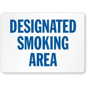   Smoking Area (blue text) Plastic Sign, 10 x 7