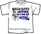 shirt   This MOM has a BLACK BELT in AUTISM awareness