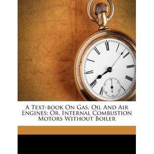 Nabu Press A Text Book on Gas, Oil and Air Engines Or, Internal 