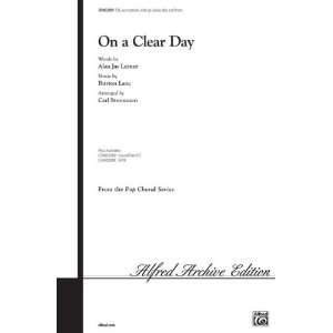 On a Clear Day Choral Octavo Choir Words by Alan Jay Lerner, music by 