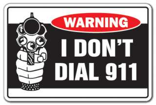   911 Warning Sign help gun shoot shot fun security gag gift shotgun