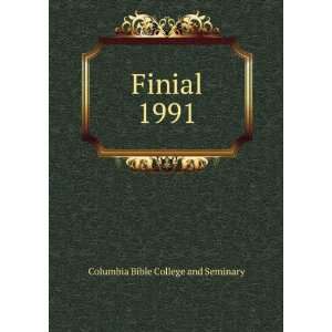  Finial. 1991 Columbia Bible College and Seminary Books