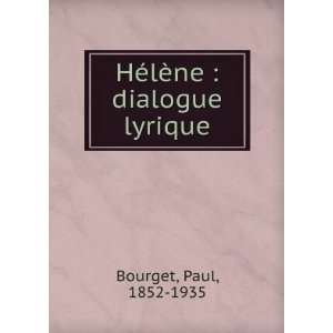  HÃ©lÃ¨ne  dialogue lyrique Bourget Paul Books