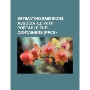   fuel containers (PFCs) (9781234154868) U.S. Government Books