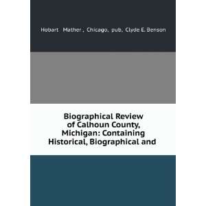  Biographical Review of Calhoun County, Michigan 