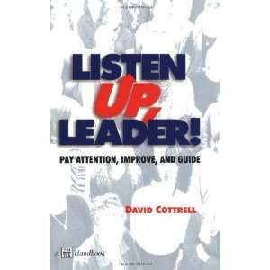  Listen Up, Leader [Paperback] David Cottrell Books