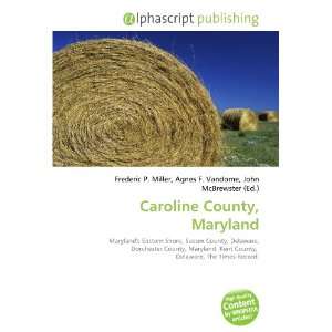  Caroline County, Maryland (9786132692276) Books