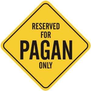   RESERVED FOR PAGAN ONLY  CROSSING SIGN