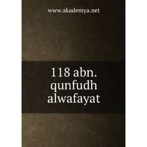  118 abn.qunfudh alwafayat www.akademya.net Books