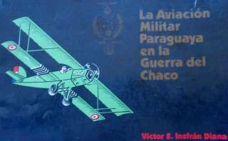 PARAGUAY AIR FORCE AVIACION EN LA GUERRA DEL CHACO WAR  