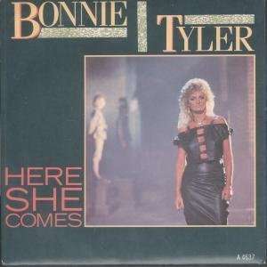   HERE SHE COMES 7 INCH (7 VINYL 45) UK CBS 1984 BONNIE TYLER Music