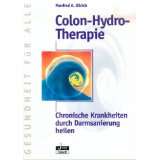 Colon Hydro Therapie Chronische Krankheiten durch Darmsanierung 