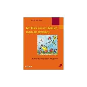   den Kindergarten  Ingrid Biermann, Angela Weinhold Bücher