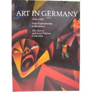Art in Germany, 1909 1936  From Expressionism to Resistance The 