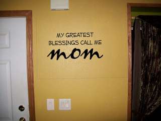 My Greatest Blessings Call me Mom vinyl wall Decal  