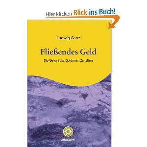   Die Geburt des goldenen Zeitalters  Ludwig Gartz Bücher