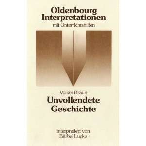 Oldenbourg Interpretationen, Bd.48, Unvollendete Geschichte  