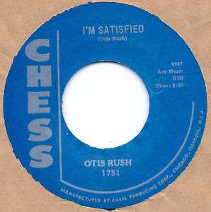 Blues/Rockabilly OTIS RUSH Im Satisfied CHESS  