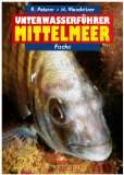 unterwasserfuehrer mittelmeer fische robert patzner autor horst 