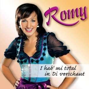 Hab Mi Total in di Verschaut Romy  Musik