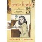 Anne Frank The Anne Frank House Authorized Graphic Biography by Ernie 