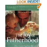 The Joy of Fatherhood The First Twelve Months Expanded 2nd Edition by 