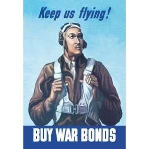  Keep Us Flying   Buy War Bonds   16x24 Giclee Fine Art 