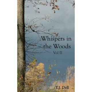 Whispers in the Woods Vol. II ~ T.J. Dell (Kindle Edition) (3)