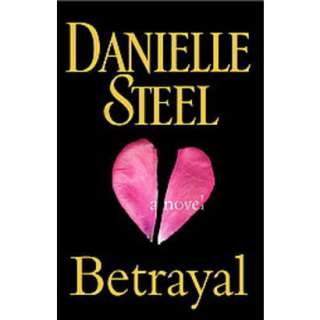 Betrayal by Danielle Steel (Hardcover).Opens in a new window