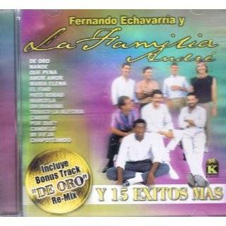 De Oro Y 15 Exitos Mas, Fernando Echavarria Y La Familia Andre by 