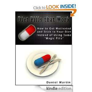 com Diet Pills that Work How to Get Motivated and Stick to Your Diet 