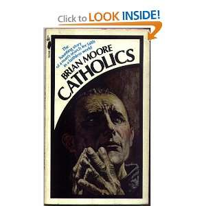  Catholics Brian Moore Books