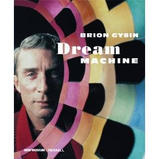 Brion Gysin Dream Machine Hardcover by Laura Hoptman
