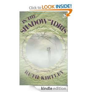 In The Shadow of Idris (Lifepath Adventures) Ruth Kirtley  