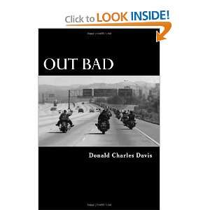 Out Bad [Paperback] Donald Charles Davis  Books
