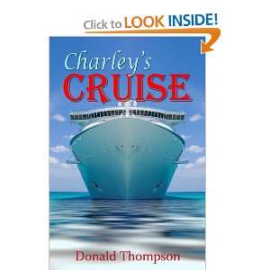  Charleys Cruise (9781611602555) Donald Thompson Books