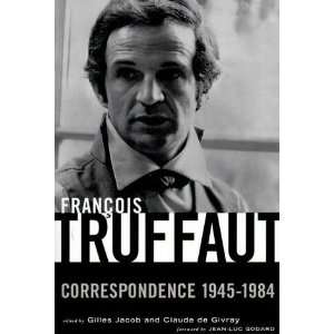  Francois Truffaut   Correspondence 1945 1984 Gilles and 